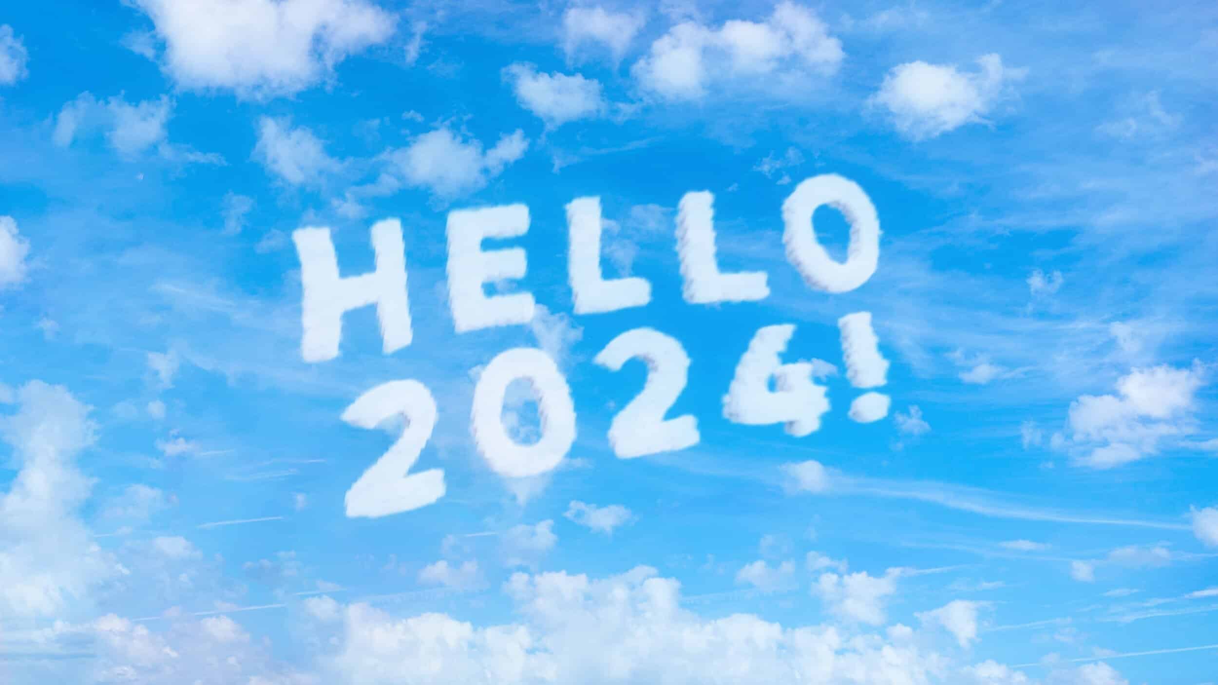 Hello 2024 in the clouds